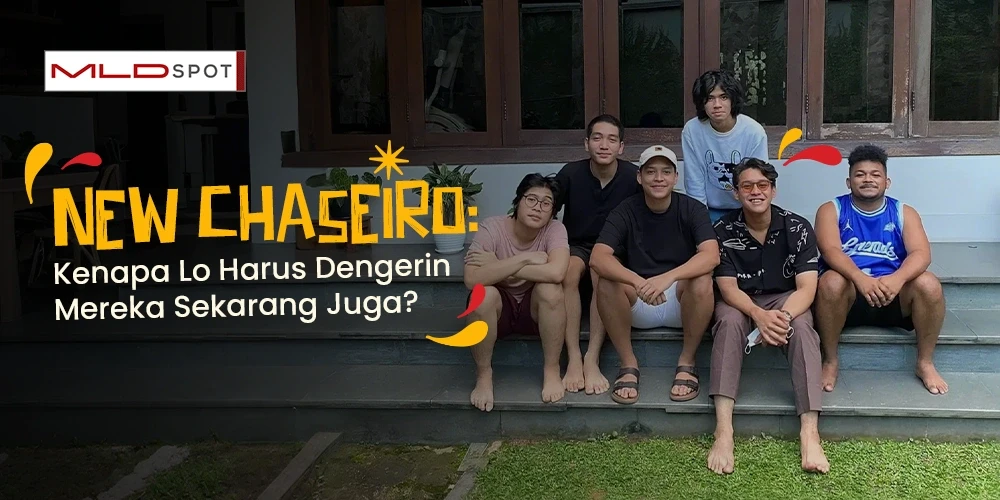 New Chaseiro: Kenapa Lo Harus Dengerin Mereka Sekarang Juga?